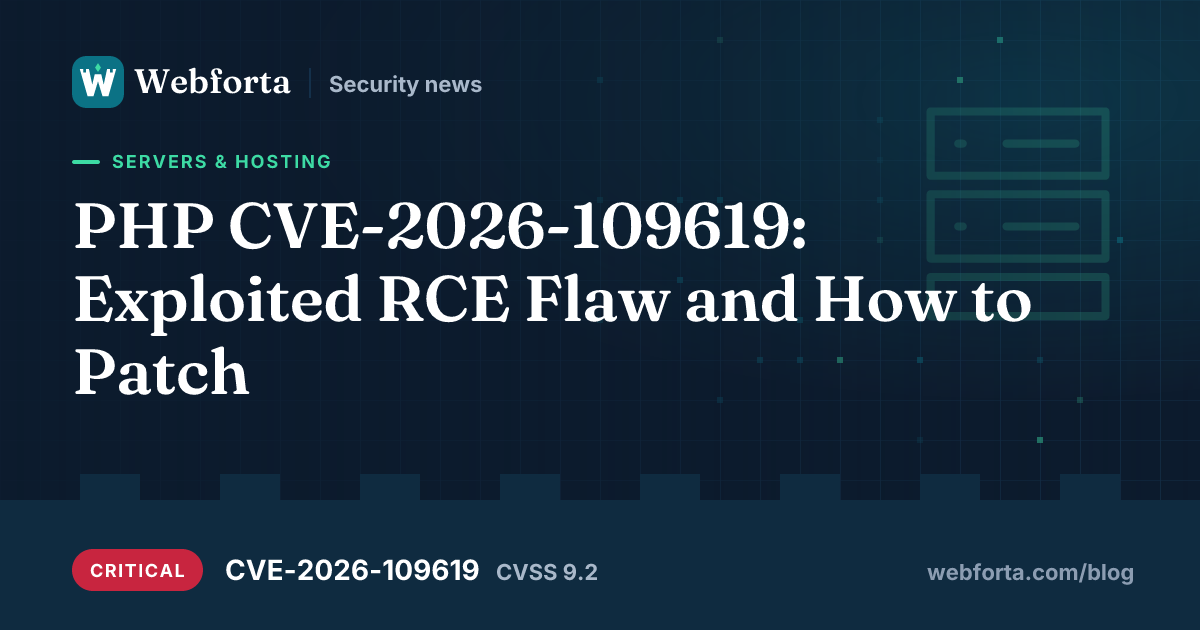 PHP CVE-2026-109619: Exploited RCE Flaw and How to Patch - Webforta security news